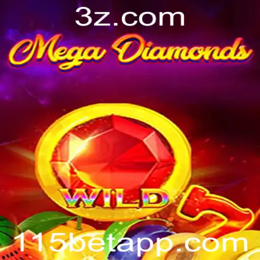 115bet - Explorando o Fascinante Mundo de MegaDiamond